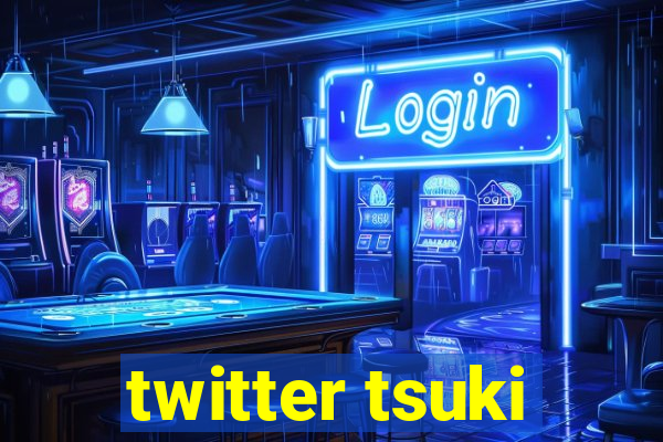 twitter tsuki